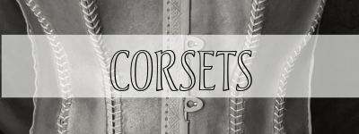 Corsets